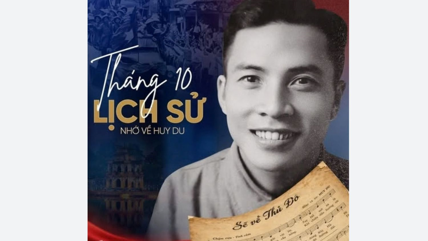 “Sẽ về Thủ đô” - Lời hẹn ước ngày chiến thắng của nhạc sĩ Huy Du